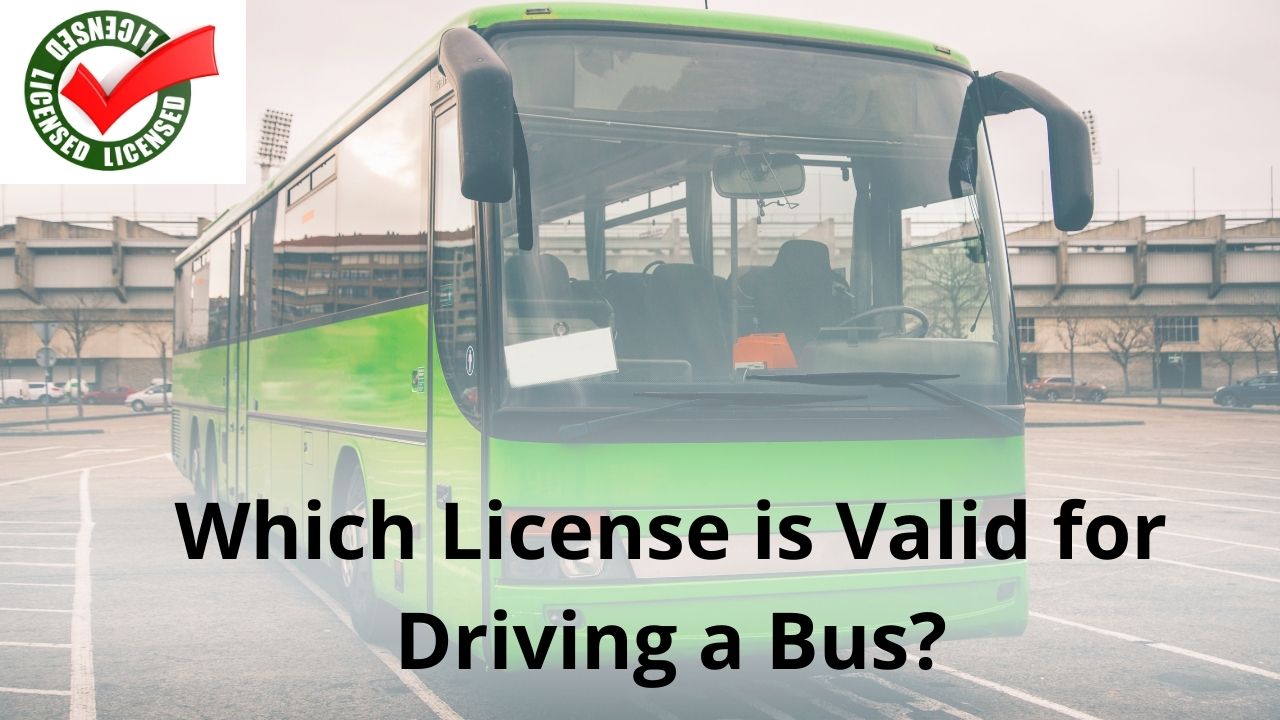 image represents Which License is Valid for Driving a Bus
