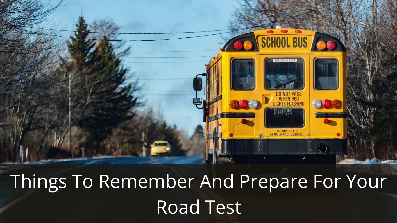 image represents Things To Remember And Prepare For Your Road Test
