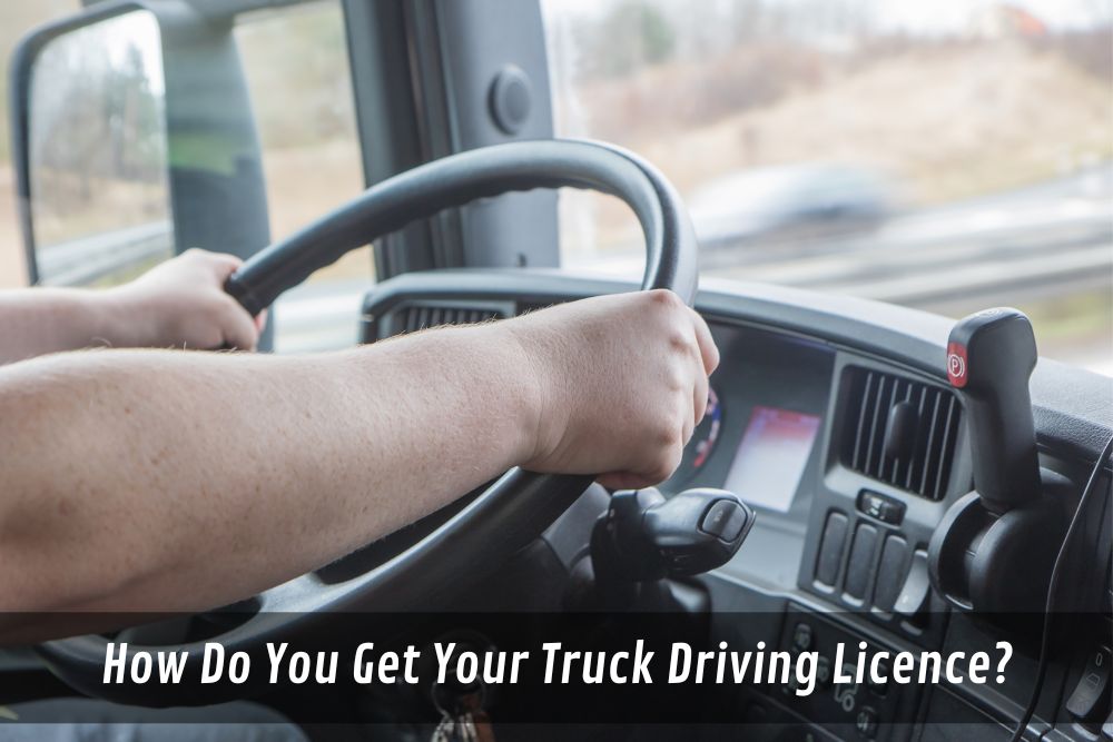 Image presents How Do You Get Your Truck Driving Licence