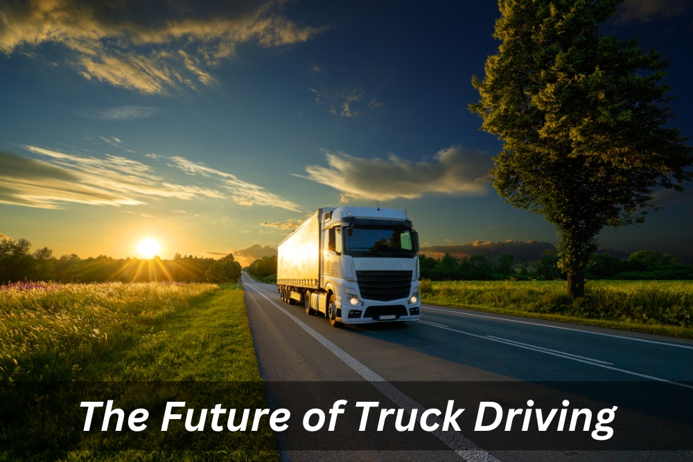 Image presents The Future of Truck Driving