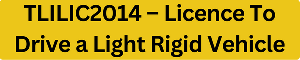 Image presents TLILIC2014 – LR Licence To Drive a Light Rigid Vehicle