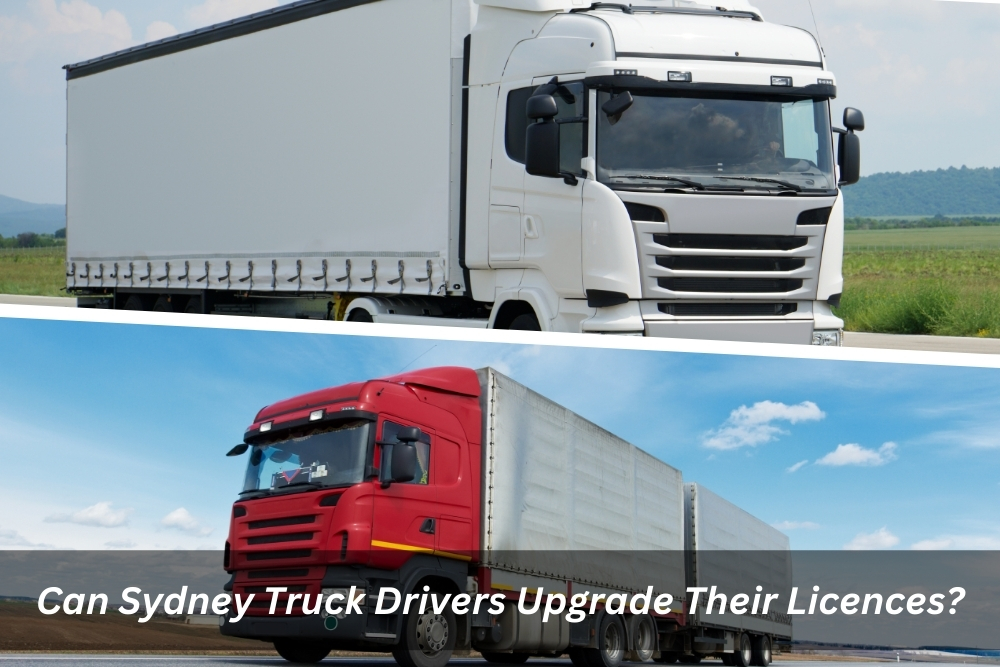 Image presents Can Sydney Truck Drivers Upgrade Their Licences